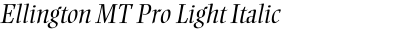 Ellington MT Pro Light Italic